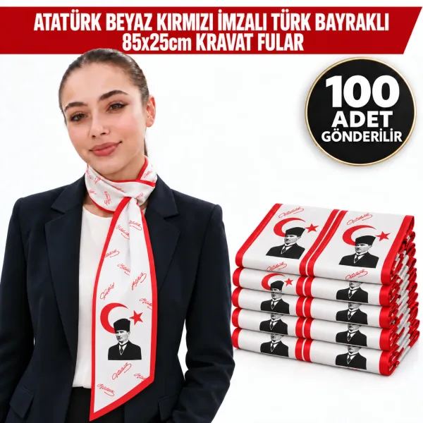 Atatürk Beyaz Kırmızı İmzalı Türk Bayraklı 85x25cm Kravat Fular 100'lü