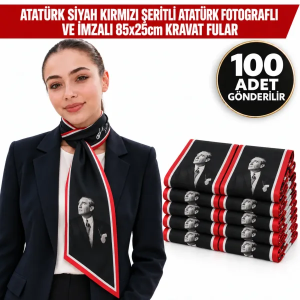 Atatürk Siyah Kırmızı Şeritli Atatürk Fotograflı ve İmzalı 85x25cm Kravat Fular 100'lü Atatürk Siyah Kırmızı Şeritli Atatürk Fotograflı ve İmzalı 85x25cm Kravat Fular 100'lü