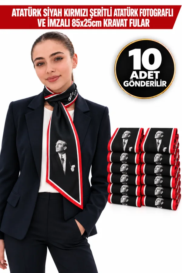 atatürkfular 10'lu Atatürk Siyah Kırmızı Şeritli Atatürk Fotograflı ve İmzalı 85x25cm Kravat / Eşarp / Fular